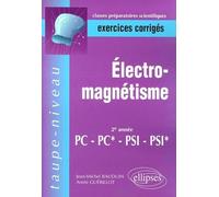 Electromagnétisme PC-PC*-PSI-PSI* : Exercices corrigés