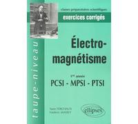 Électromagnétisme PCSI-MPSI-PTSI - Exercices et problèmes corrigés Exercices corrigés - Yann Ferchaux - Ellipses - broché - Scolaire / Universitaire