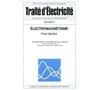 Électromagnétisme Traité d'électricité - Volume 3 - Fred Gardiol - Presses Polytechniques Romandes - broché - Beau livre