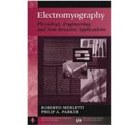 Electromyography: Physiology, Engineering, and Non-Invasive Applications Merletti, Roberto, Parker, Philip, Merletti (Auteur)