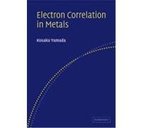 Electron Correlation in Metals Yamada, K. (Auteur)