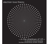 Electron Love Theory - in The Shadows of Electronic Tribute to U2 [Import]