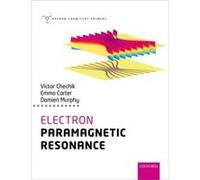 Electron Paramagnetic Resonance Victor Chechik, Emma Carter, Damien M Murphy (Auteur)