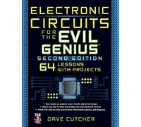 Electronic Circuits for the Evil Genius 2/E