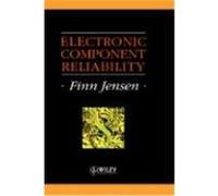 Electronic Component Reliability, Wiley Series in Quality and Reliability Engineering Finn Jensen (Auteur)