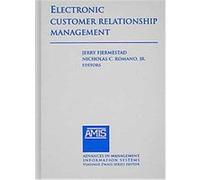 Electronic Customer Relationship Management, Advances in Management Information Systems