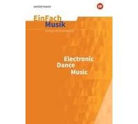 Electronic Dance Music. Einfach Musik