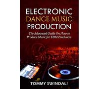 Electronic Dance Music Production