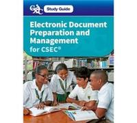 Electronic Document Preparation and Management for CSEC Study Guide by Ann Margaret Jacob & Caribbean Examinations Council Ann Margaret Jacob Caribbean Examinations Council (Auteur)