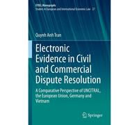 Electronic Evidence In Civil And Commercial Dispute Resolution