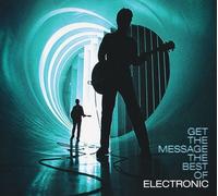 Electronic – Get the Message – The Best of – CD – Édition Deluxe