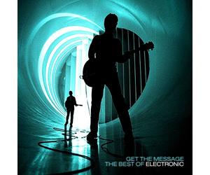 Electronic - Get the Message - The Best of [inclus 1 DVD]