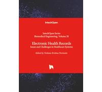 Electronic Health Records - Issues and Challenges in Healthcare Systems