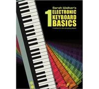 Electronic Keyboard Basics 1 (PianoWorld) Sarah Walker (Auteur)
