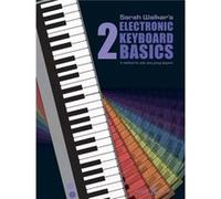 Electronic Keyboard Basics: Bk. 2 (PianoWorld) Walker, Sarah (Auteur)