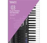 Electronic Keyboard Exam Pieces Technical Work 20192022 Grade 3 Trinity College London Press, Joanna Clarke (Auteur)