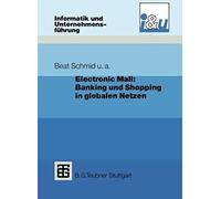 Electronic Mall: Banking Und Shopping In Globalen Netzen
