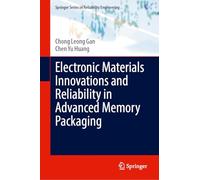 Electronic Materials Innovations and Reliability in Advanced Memory Packaging