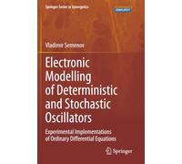 Electronic Modelling of Deterministic and Stochastic Oscillators: Experimental Implementations of Ordinary Differential Equations
