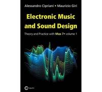 Electronic Music And Sound Design - Theory And Practice With Max 7 - Volume 1 (Third Edition)