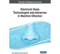 Electronic Nose Technologies And Advances In Machine Olfaction