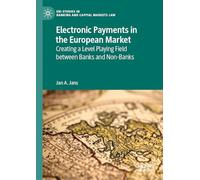 Electronic Payments in the European Market: Creating a Level Playing Field Between Banks and Non-banks