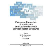 Electronic Properties Of Multilayers And Low-Dimensional Semiconductor Structures