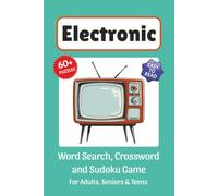Electronic Puzzle Book: Word Search, Crossword and Sudoku Game, Easy to Read Print about Gadgets, Circuits, Tech Innovations, Microtech and More | 6x9 ... for Vacations, Holidays and Leisure Time