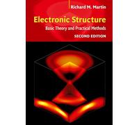 Electronic Structure – Basic Theory and Practical Methods