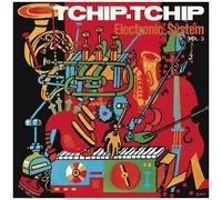 Electronic System – Tchip Tchip Vol. 3 – CD – Real Gone Music