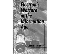 Electronic Warfare in the Information Age, Artech House Radar Library Series D. Curtis Schleher (Auteur)