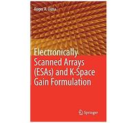 Electronically Scanned Arrays (Esas) And K-Space Gain Formulation