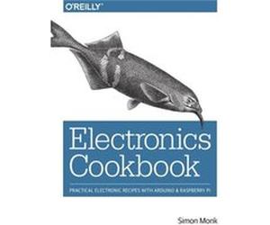 Electronics Cookbook by Simon Monk Simon Monk, (Auteur)