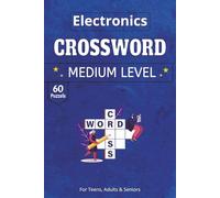 Electronics Crossword Puzzles Book: 60 Curated Grids Exploring the Physics and Logic of Circuitry