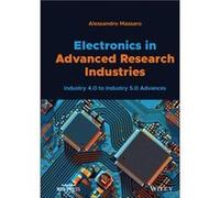 Electronics in Advanced Research Industries by Alessandro Massaro Alessandro Massaro (Auteur)