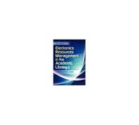 Electronics Resources Management In The Academic Library