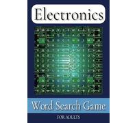 Electronics Word Search Game for Adults: Word Search for Education with Easy to Read Print about Electronics for Adults, Seniors & Teens | 6x9 inches, ... Gift for Vacations, Holidays and Free Times