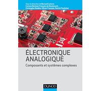 Electronique analogique - Composants et systèmes complexes: Composants et systèmes complexes