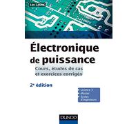 Électronique de puissance - 2e éd. - Cours, études de cas et exercices corrigés