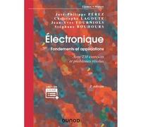 Électronique. Fondements et applications José-Philippe Pérez (Auteur), Christophe Lagoute (Auteur), Jean-Yves Fourniols (Auteur), Stéphane Bouhours (Auteur)