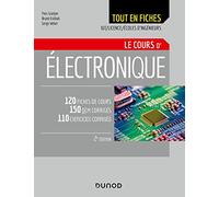 Electronique - Le cours - 2e éd. - 120 fiches de cours, QCM et exercices corrigés: 120 fiches de cours, QCM et exercices corrigés