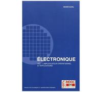 Electronique - Volume 1, Amplificateur Opérationnel Et Applications