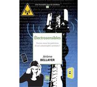 Electrosensibles: Vivons-nous les prémices d'une catastrophe sanitaire ?
