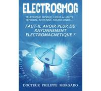 Electrosmog: Faut-il avoir peur du rayonnement électromagnétique