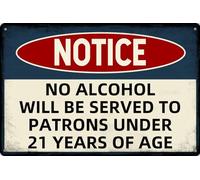 ELECTROTAFF Panneau d'avertissement en métal avec inscription « No Alcohol Will Be Served To Patrons Under 21 Years Of Age » - Décoration murale pour maison, restaurant, bar, club - 20,3 x 30,5 cm