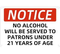 ELECTROTAFF Panneau d'avertissement « Notice No Alcohol Will Be Served To Patrons Under 21 Years Of Age » en métal - Décoration murale amusante pour bar, maison, restaurant, bar, club - 20,3 x 30,5 cm