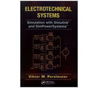 Electrotechnical Systems - Simulation With Simulink And Simpowersystems (1 Cd-Rom)
