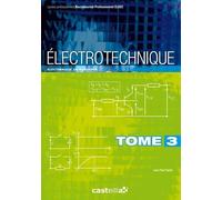 Electrotechnique Bac Pro Eleec - Tome 3, Electronique De Puissance