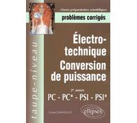 Electrotechnique : Conversion de puissance PC-PC*, PSI-PSI* - Problèmes corrigés