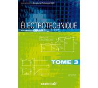 Électrotechnique Tome 3 : électronique de puissance, Bac Pro ELEEC, CAP PROELEC (2011) - Jean-Paul Pajetta - Casteilla - broché - Scolaire / Universitaire